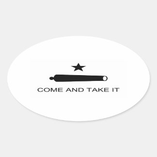 Come And Take It Texas Flag Battle of Gonzales Oval Sticker
