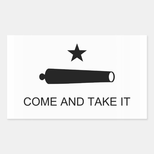 Come And Take It Texas Flag Battle of Gonzales Rectangular Sticker (Front)