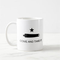 Come and Take It - United States Texas Flag