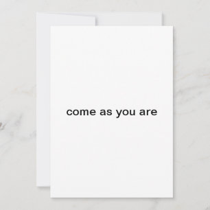come as you are party invitation
