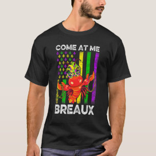 Come At Me Breaux American Flag Crawfish Beads Mar T-Shirt