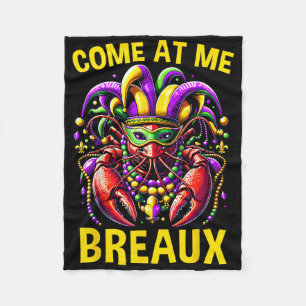 Come At Me Breaux Crawfish Beads Funny Mardi Gras Fleece Blanket