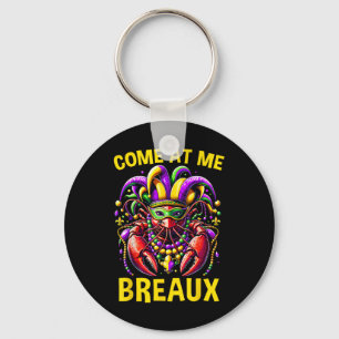 Come At Me Breaux Crawfish Beads Funny Mardi Gras  Key Ring
