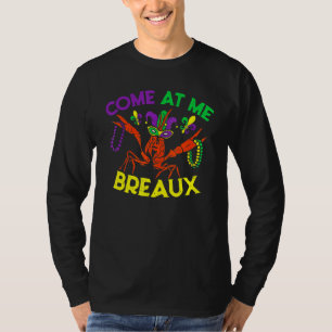 Come At Me Breaux Crawfish Jester Beads Mardi Gras T-Shirt