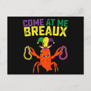 Come At Me Breaux Crawfish Mardi Gras Carnival Postcard