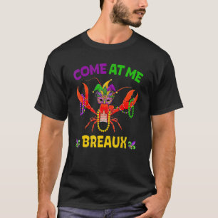 Come At Me Breaux Crawfish Mardi Gras Funny Kids M T-Shirt