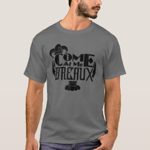 Come At Me Breaux St. Patrick's Day Crawfish Funny T-Shirt