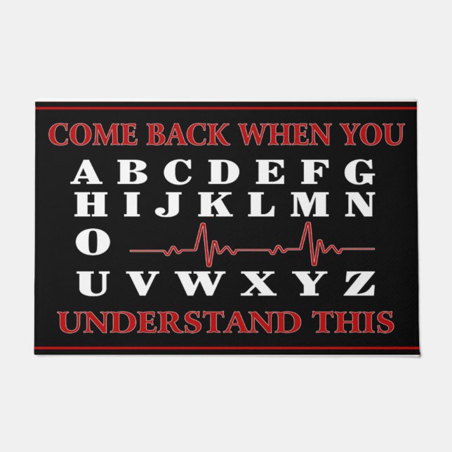 Come Back When You Understand This Funny Doormat (Front)