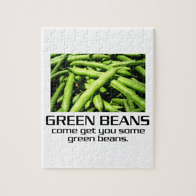 Come Get You Some Green Beans. Jigsaw Puzzle (Vertical)