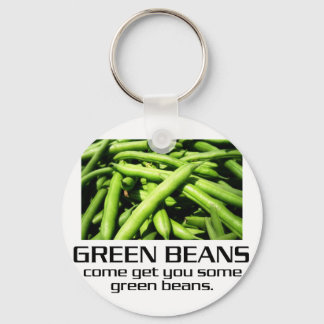 Come Get You Some Green Beans. Key Ring