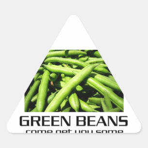 Come Get You Some Green Beans. Triangle Sticker