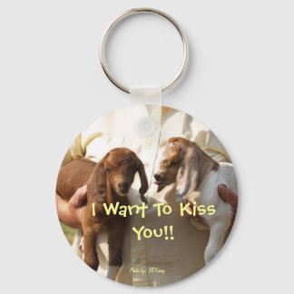 come here I want to lick your face, I Want To K... Key Ring