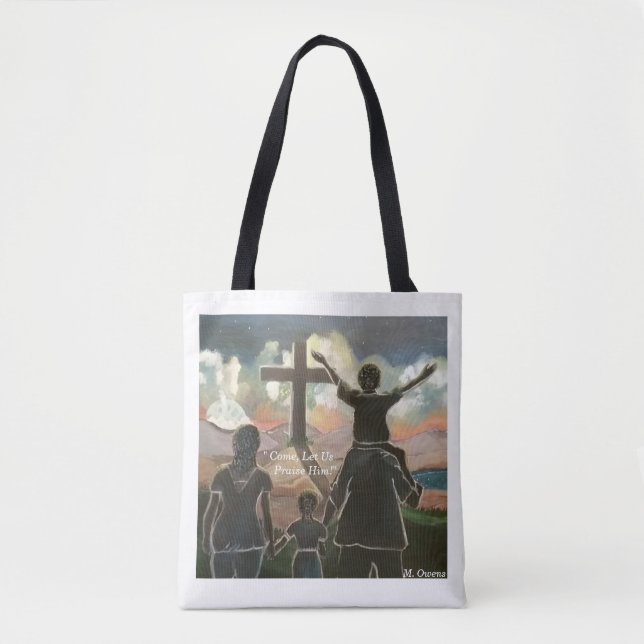 "Come, Let Us Praise Him!" Tote Bag (Front)