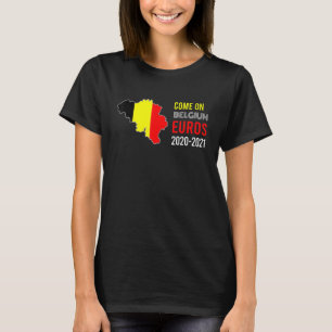 Come On Belgium Euros 2020 2021 Fans Graphic T-Shirt