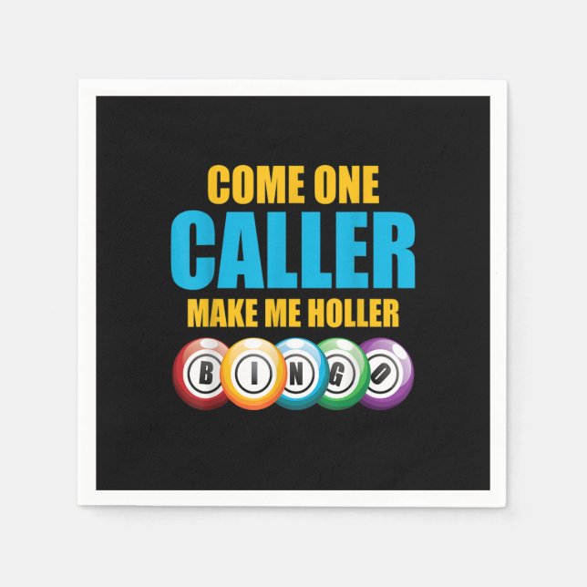 Come On Caller Make Me Holler Bingo Lover Lottery  Napkin (Front)