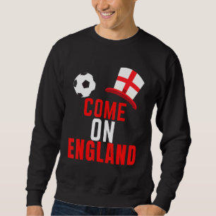 Come On England Its Coming Home England Fan Footba Sweatshirt