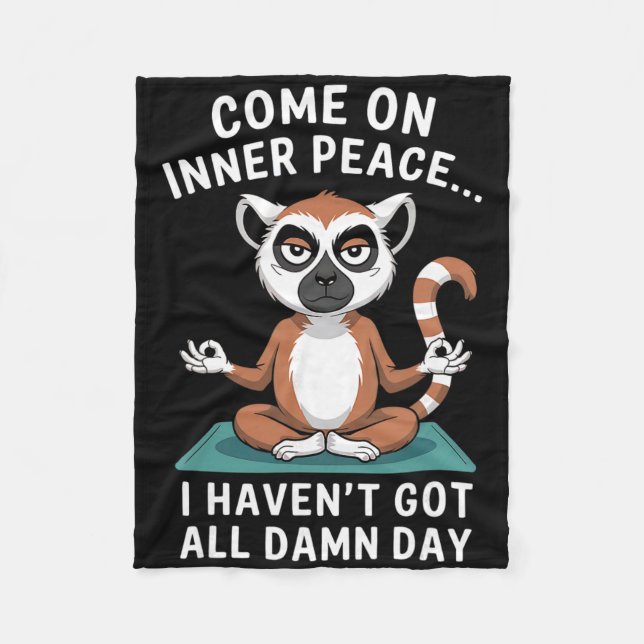 Come On Inner Peace Funny Lemur Yoga  Fleece Blanket (Front)