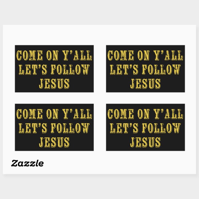 Come on Y'all Let's Follow Jesus – Christian Rectangular Sticker (Sheet)