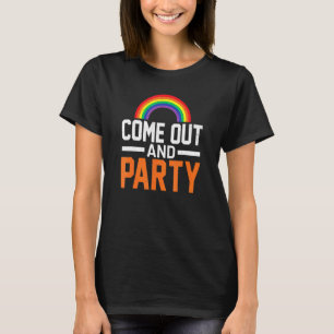 Come Out And Party Transgender Queer Lgbtq Love Eq T-Shirt