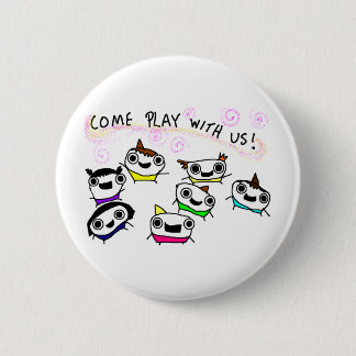 "Come play with us" 6 Cm Round Badge