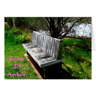 Come Sit Awhile