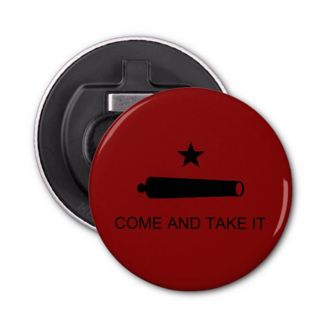 Come & Take It! Texas State battle Flag Bottle Opener (Front)
