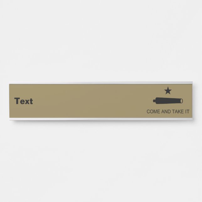Come & Take It! Texas State battle Flag Door Sign (Front)