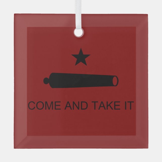 Come & Take It! Texas State battle Flag Glass Tree Decoration (Front)