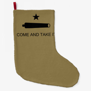 Come & Take It! Texas State battle Flag Large Christmas Stocking