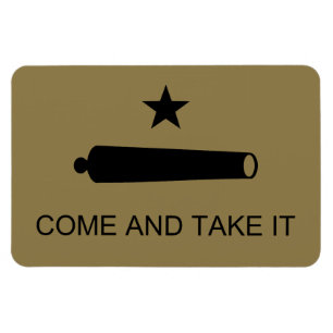 Come & Take It! Texas State battle Flag Magnet