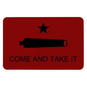 Come & Take It! Texas State battle Flag Magnet