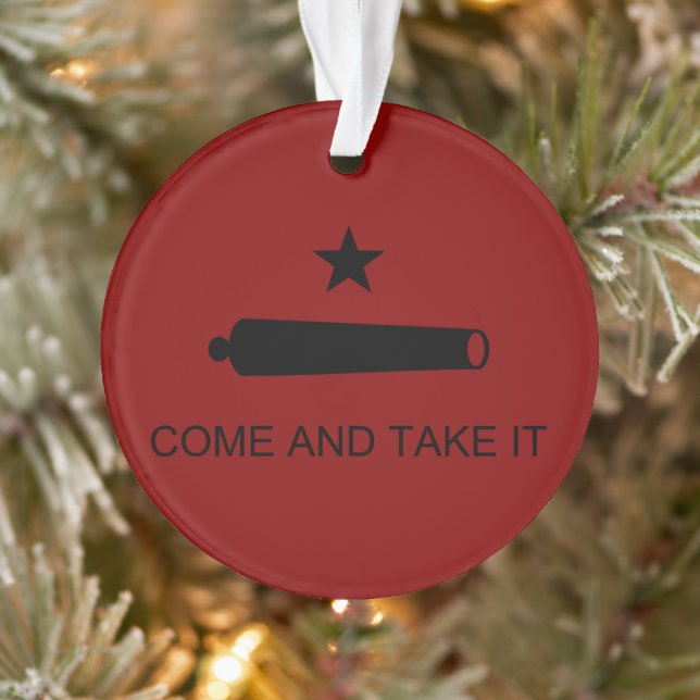 Come & Take It! Texas State battle Flag Ornament (Tree)