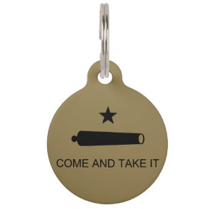 Come & Take It! Texas State battle Flag Pet Tag