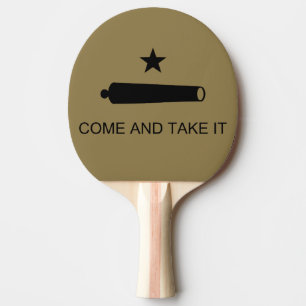 Come & Take It! Texas State battle Flag Ping Pong Paddle