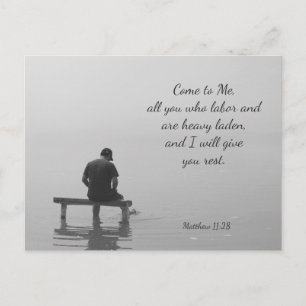 Come to Me, I will give you rest, Matt 11:28 Postcard