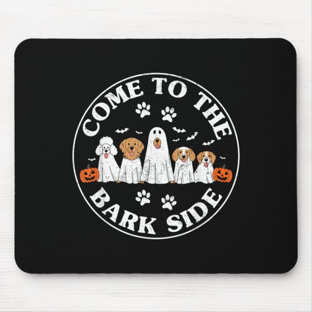 Come To The Bark Side Funny Dog Ghost Halloween Mouse Pad (Front)