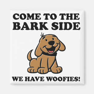 Come To The Bark Side Funny Dog Lover Magnet