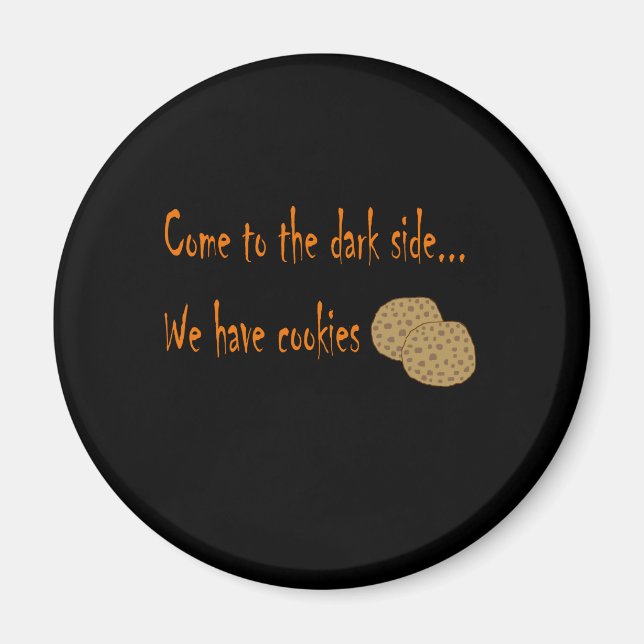 Come to the dark side magnet (Front)