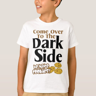 Come To The Dark Side T-Shirt