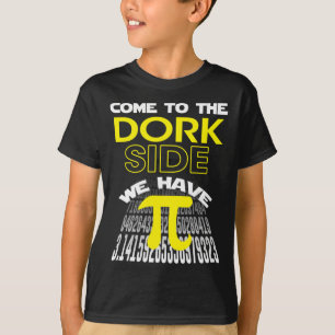 Come To The Dork Side We Have Pi Fun Pi Day Men Wo T-Shirt