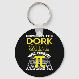 Come To The Dork Side We Have Pi Fun Pi Day Teache Key Ring