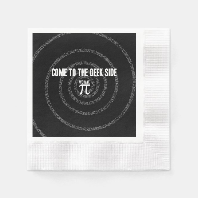 Come To The Geek Side for Pi Napkin (Front)