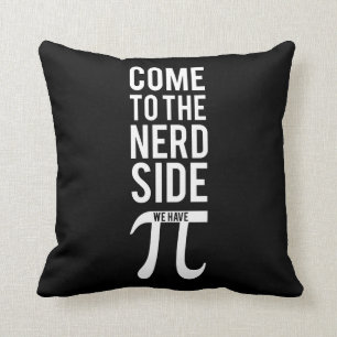 Come To The Nerd Side Cushion