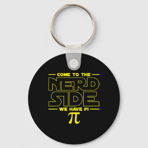 Come To The Nerd Side We Have Pi Nerd Key Ring