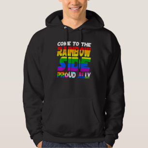 Come To The Rainbow Side Proud Ally Pride Lgbt Les Hoodie
