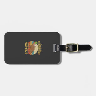Come To The Retired Side We Have Naptime Retiremen Luggage Tag