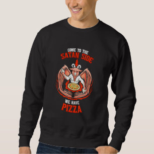 Come To The Satan Side We Have Pizza Baphomet Sata Sweatshirt