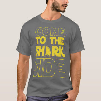 Come To The Shark Side FunnyMovie Joke Poster  T-Shirt