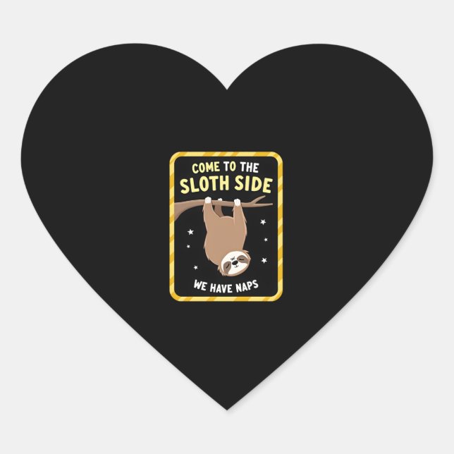 Come To The Sloth Side T-Shirt - Funny Sloth Pun ( Heart Sticker (Front)