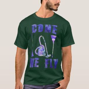 Come we fly 2 T-Shirt